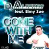 DJ Alberto - Come With Me (feat. Eimy Sue) - Single